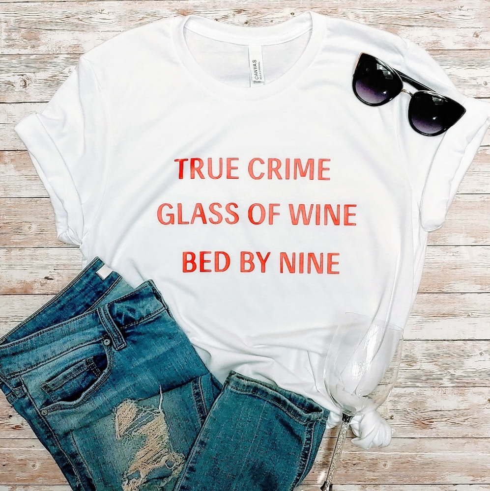 True Crime Glass of Wine Bed by Nine tshirt